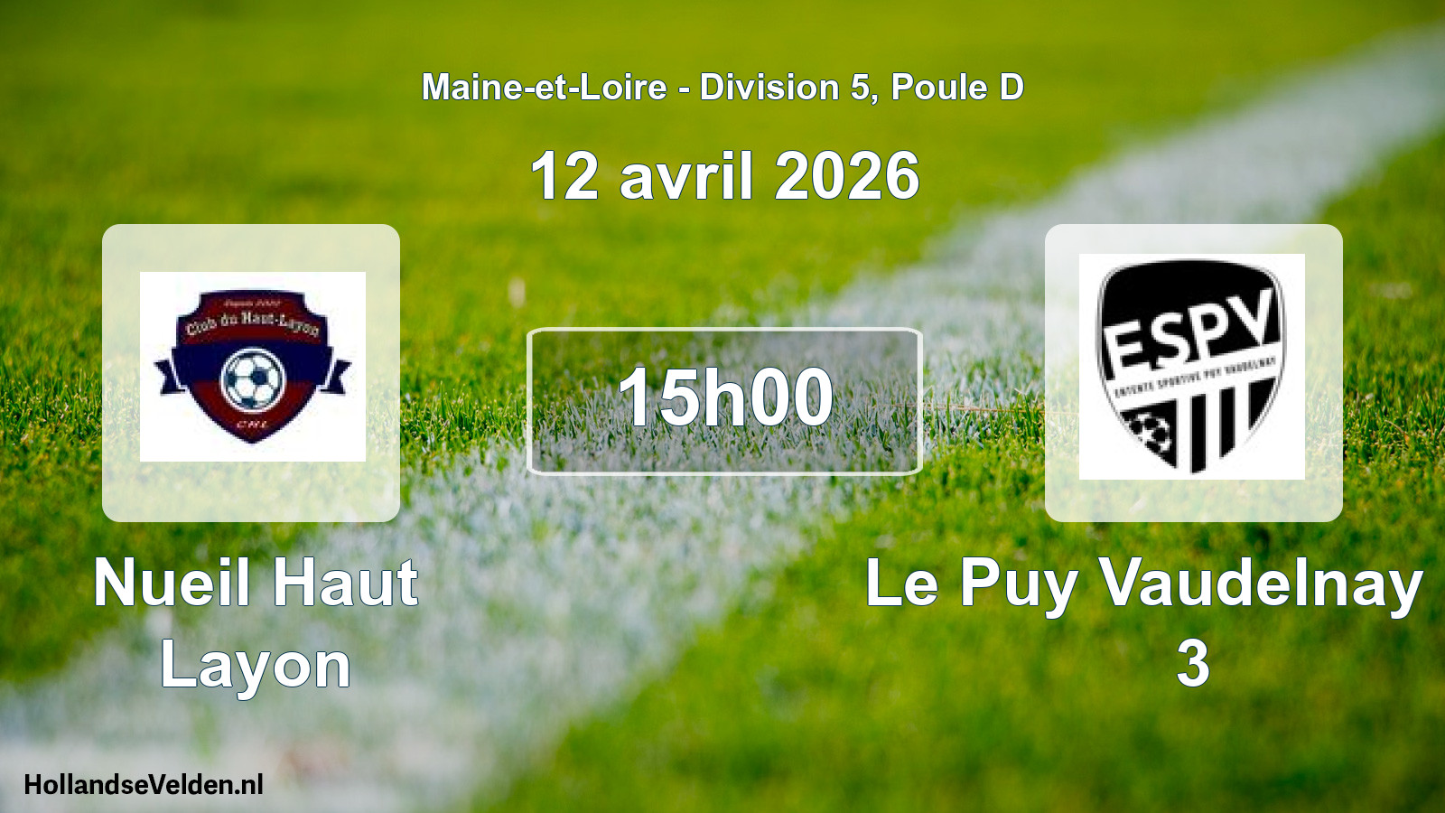 Geplande wedstrijd: Nueil Haut Layon - Le Puy Vaudelnay Es 3 (12 april 2026)