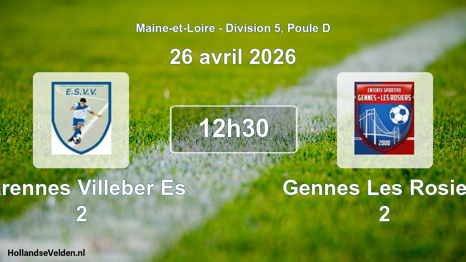 Geplande wedstrijd: Varennes Villeber Es 2 - Gennes Les Rosiers 2 (26 april 2026)