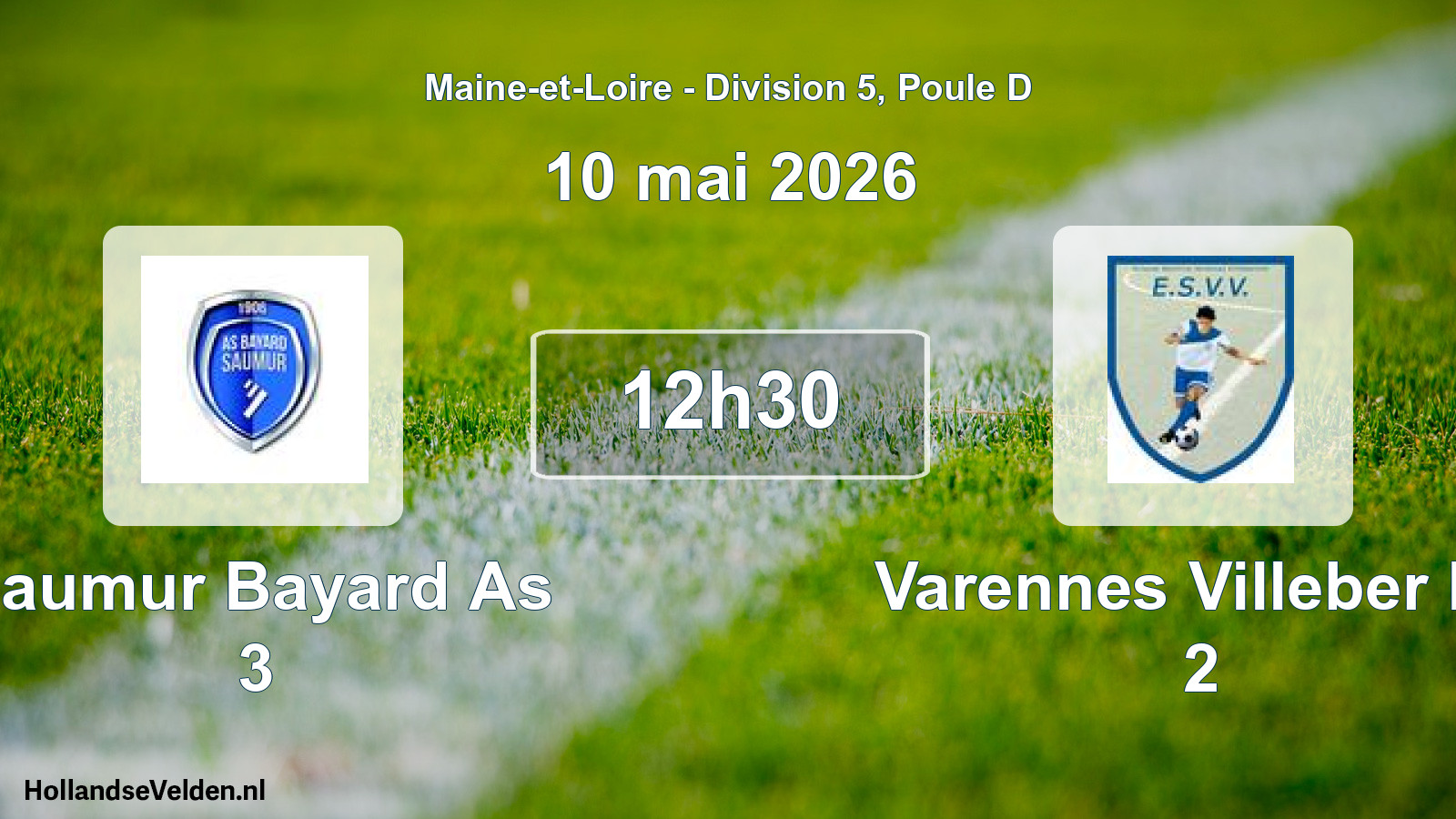 Scheduled Match: Saumur Bayard As 3 - Varennes Villeber Es 2 (10 May 2026)