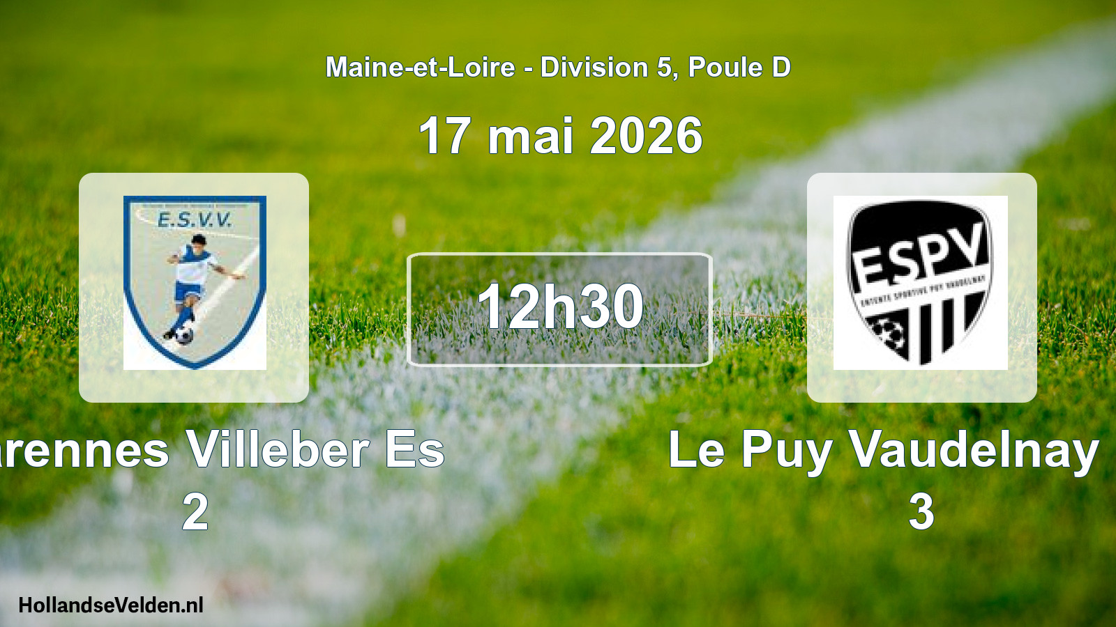 Geplande wedstrijd: Varennes Villeber Es 2 - Le Puy Vaudelnay Es 3 (17 mei 2026)