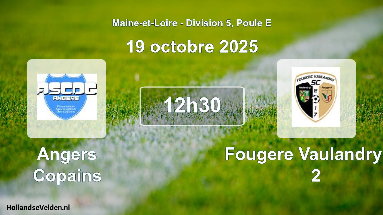 Geplande wedstrijd: Angers Copains - Fougere Vaulandry Sc 2 (19 octobre 2025)