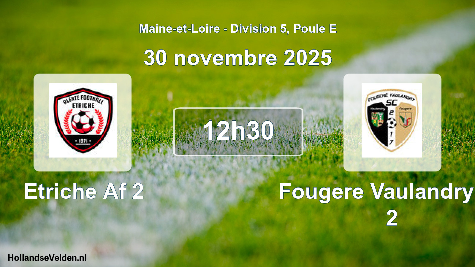 Geplande wedstrijd: Etriche Af 2 - Fougere Vaulandry Sc 2 (30 novembre 2025)