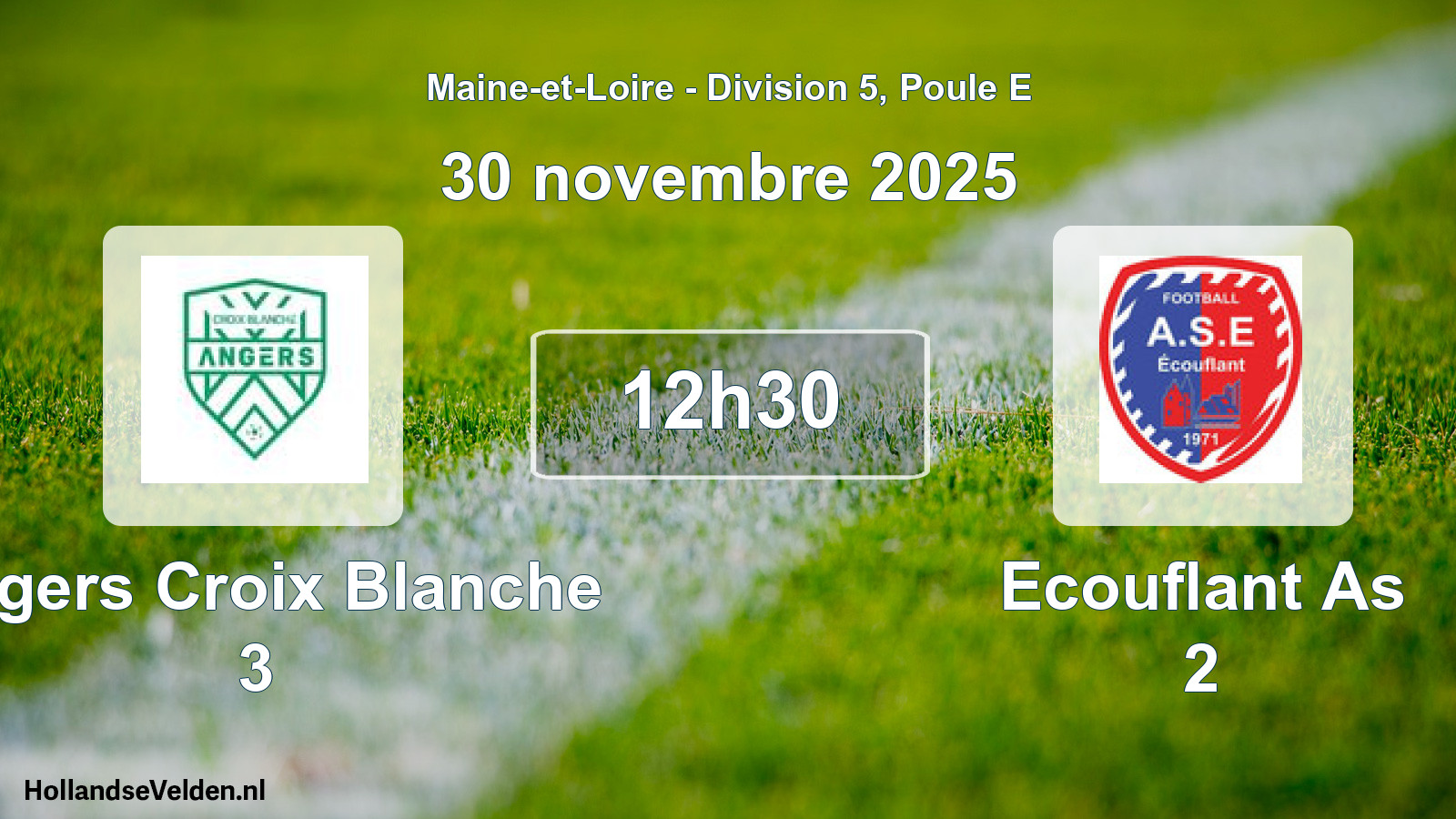 Geplande wedstrijd: Angers Croix Blanche 3 - Ecouflant As 2 (30 novembre 2025)