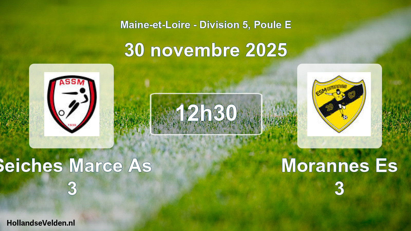 Geplande wedstrijd: Seiches Marce As 3 - Morannes Es 3 (30 november 2025)