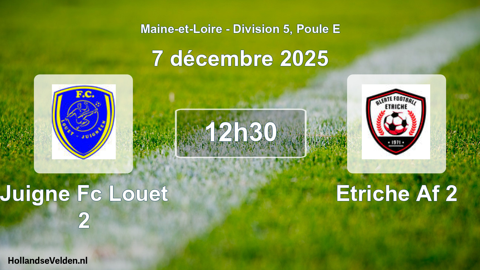 Geplande wedstrijd: Juigne Fc Louet 2 - Etriche Af 2 (7 décembre 2025)