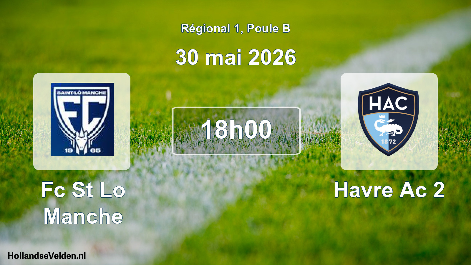 Scheduled Match: Fc St Lo Manche - Havre Ac 2 (30 May 2026)