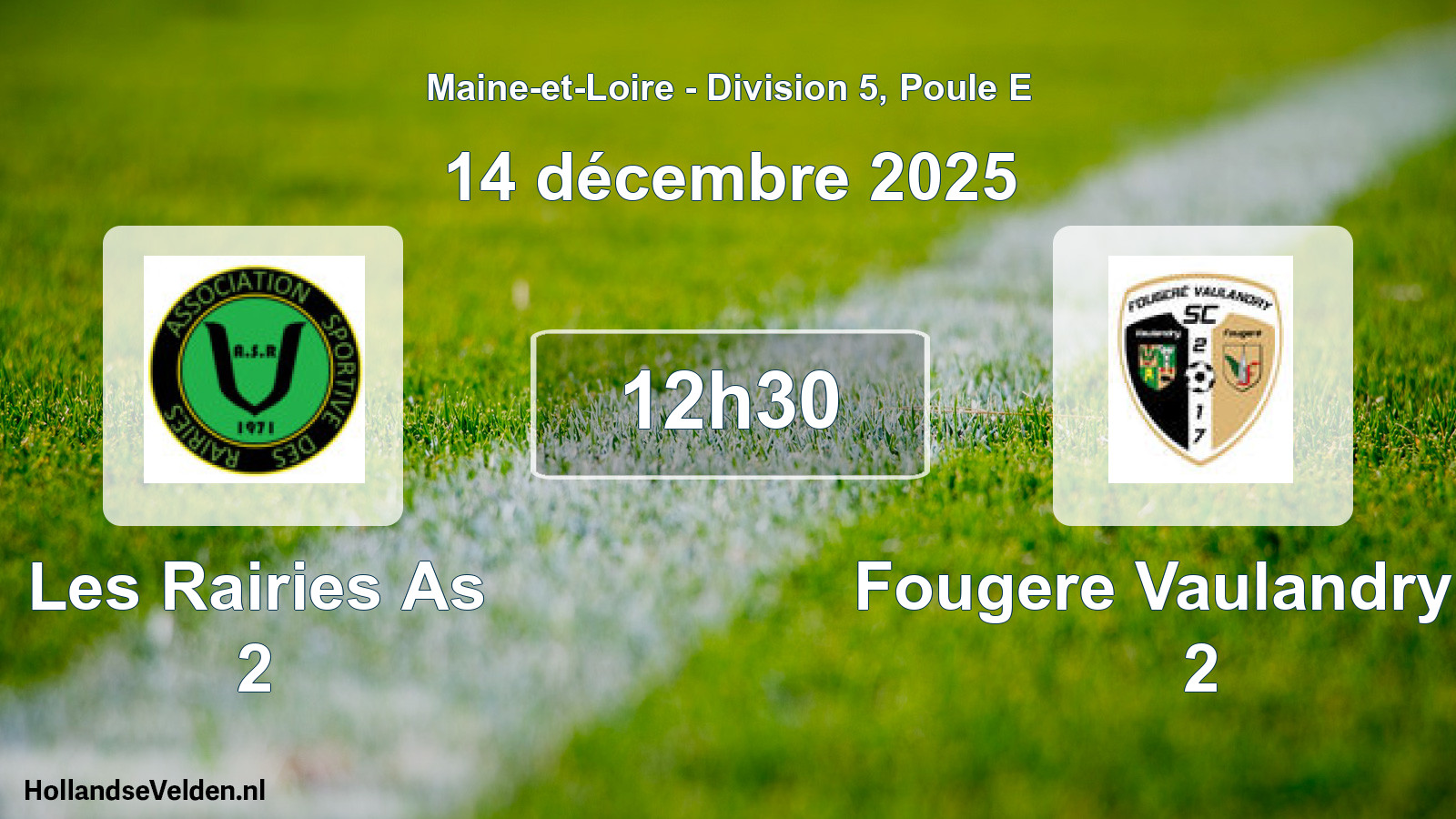 Geplande wedstrijd: Les Rairies As 2 - Fougere Vaulandry Sc 2 (14 décembre 2025)