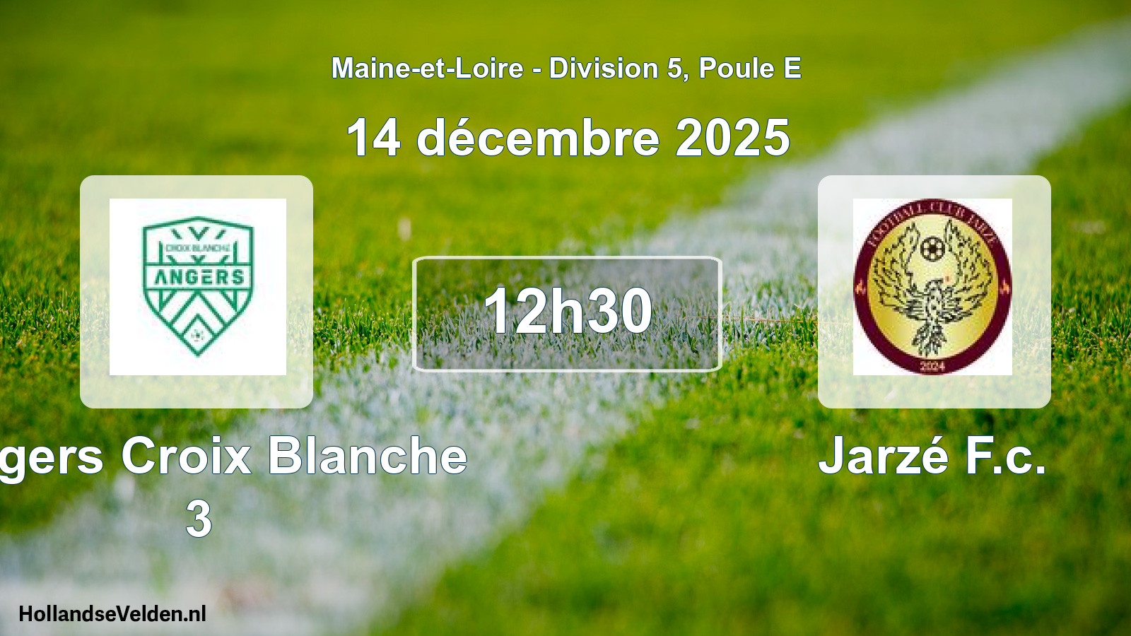 Geplande wedstrijd: Angers Croix Blanche 3 - Jarzé F.c. (14 décembre 2025)