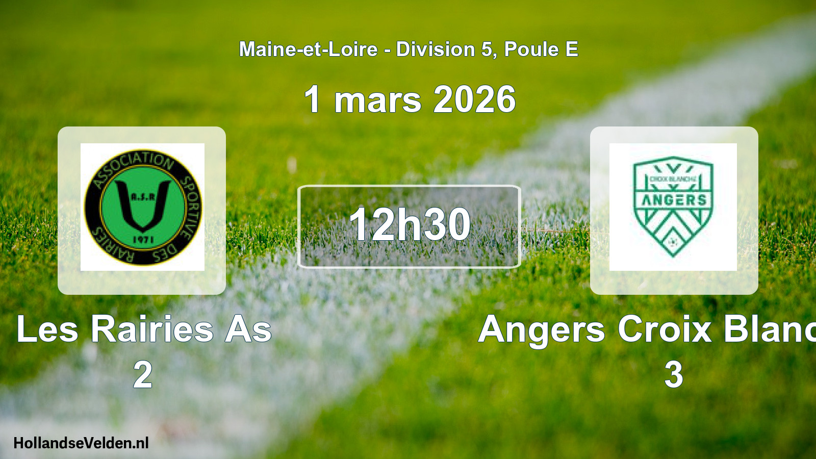 Geplande wedstrijd: Les Rairies As 2 - Angers Croix Blanche 3 (1 mars 2026)