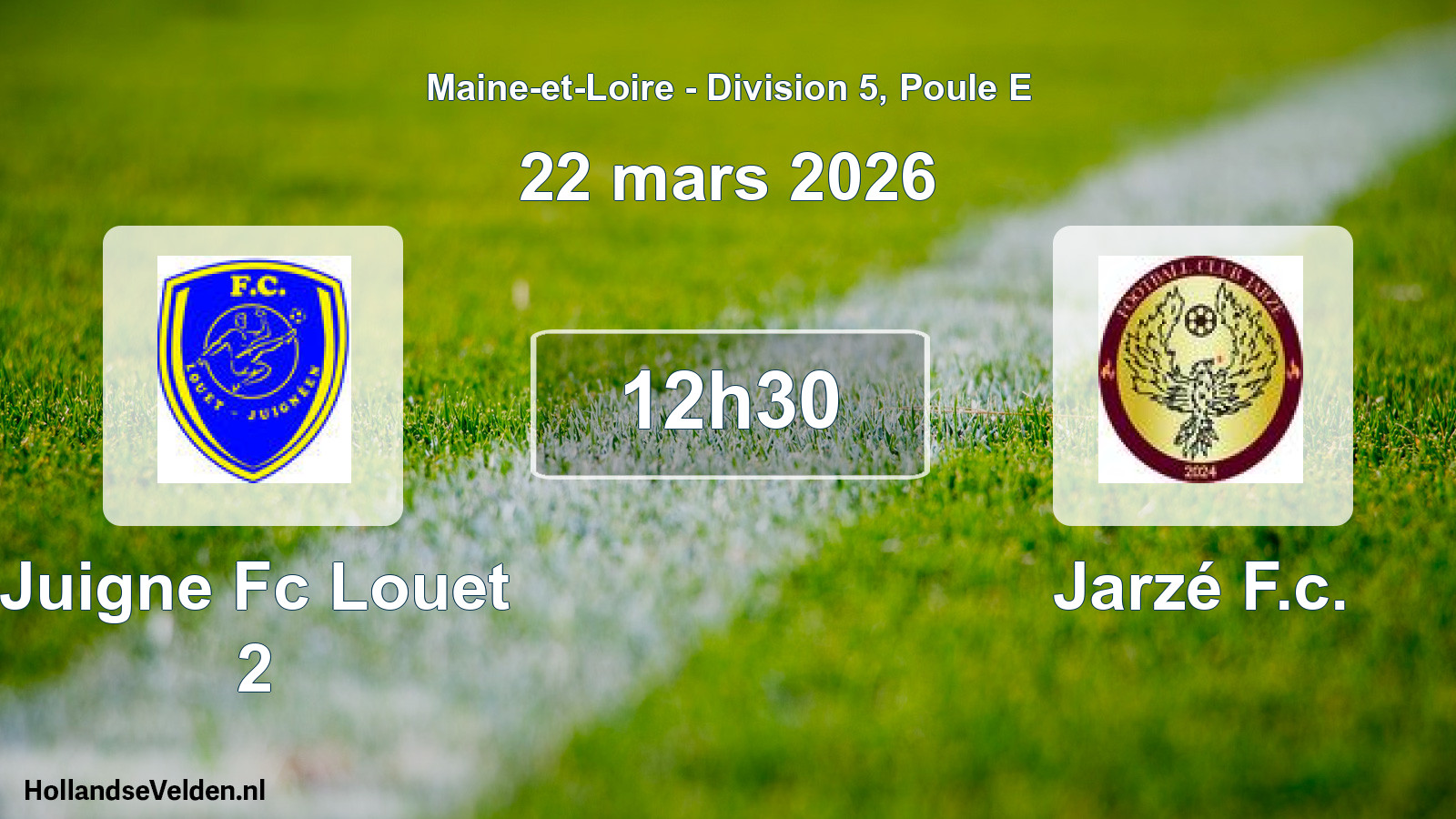 Scheduled Match: Juigne Fc Louet 2 - Jarzé F.c. (22 March 2026)