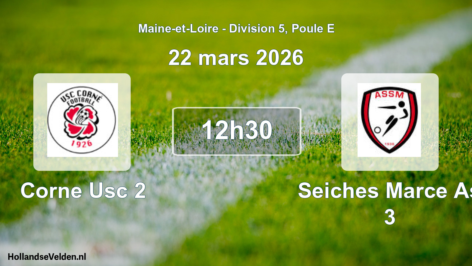 Geplande wedstrijd: Corne Usc 2 - Seiches Marce As 3 (22 mars 2026)