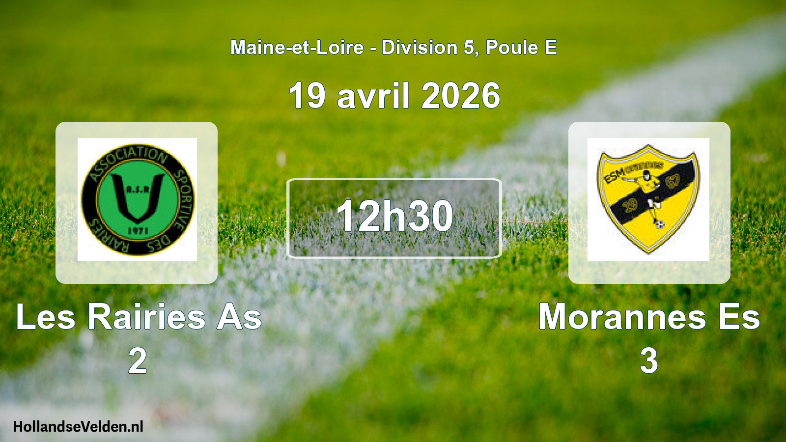 Scheduled Match: Les Rairies As 2 - Morannes Es 3 (19 April 2026)