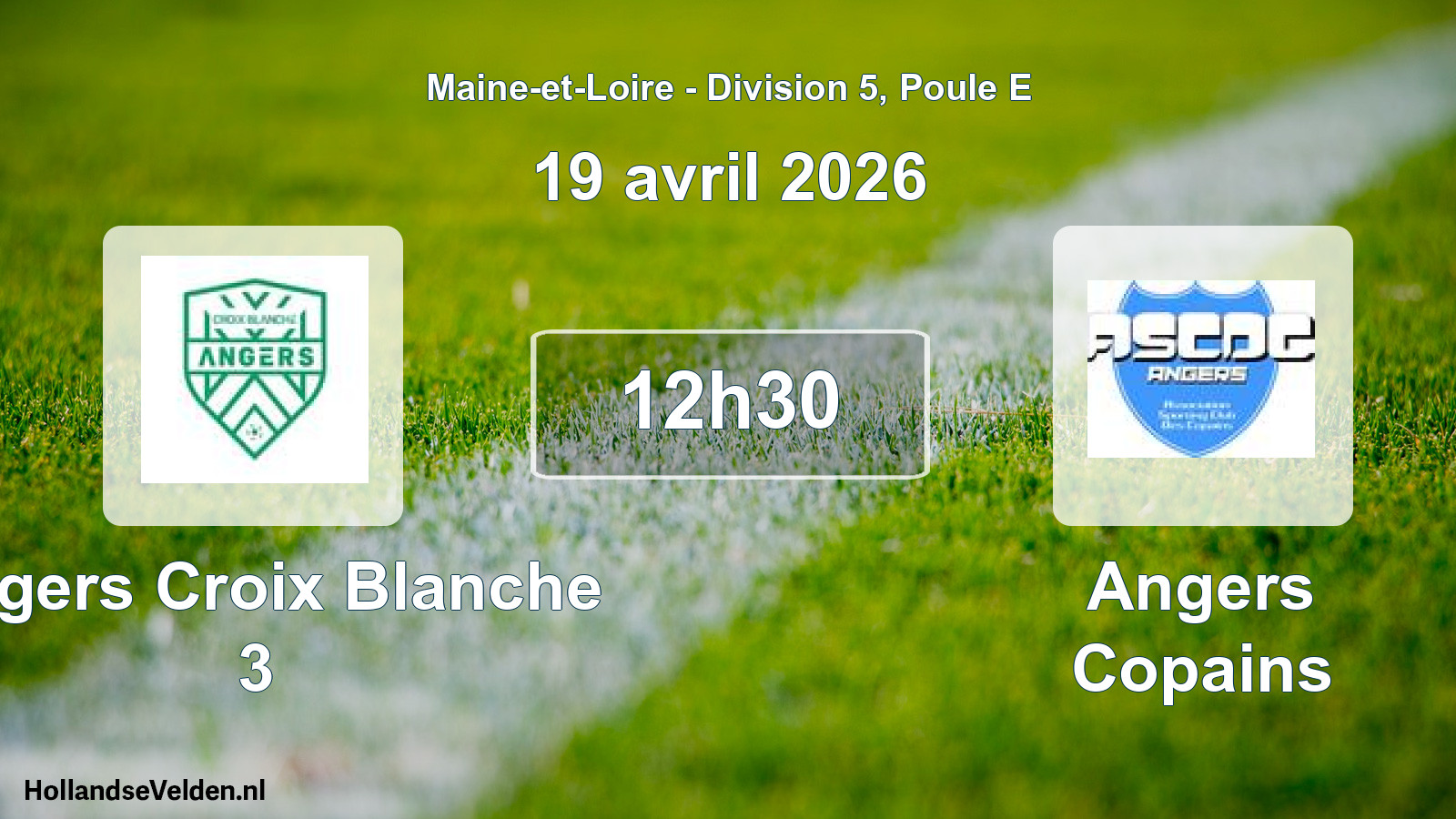 Geplande wedstrijd: Angers Croix Blanche 3 - Angers Copains (19 avril 2026)