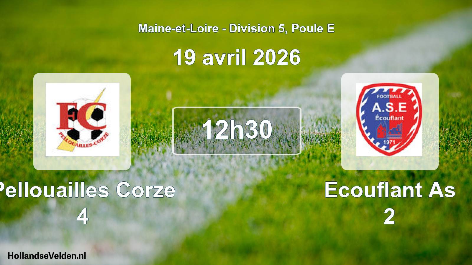 Geplande wedstrijd: Pellouailles Corze 4 - Ecouflant As 2 (19 avril 2026)