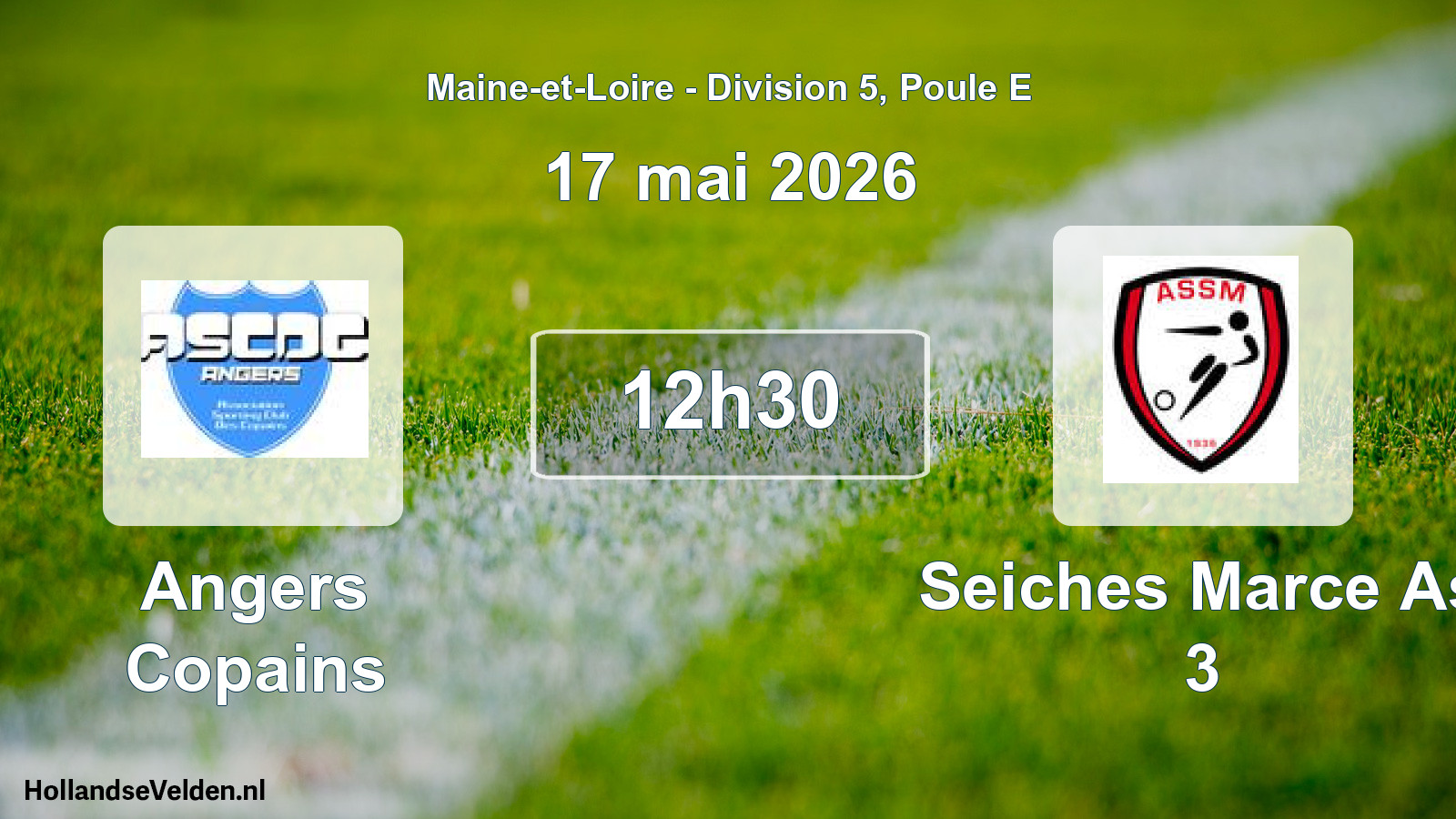 Geplande wedstrijd: Angers Copains - Seiches Marce As 3 (17 mei 2026)