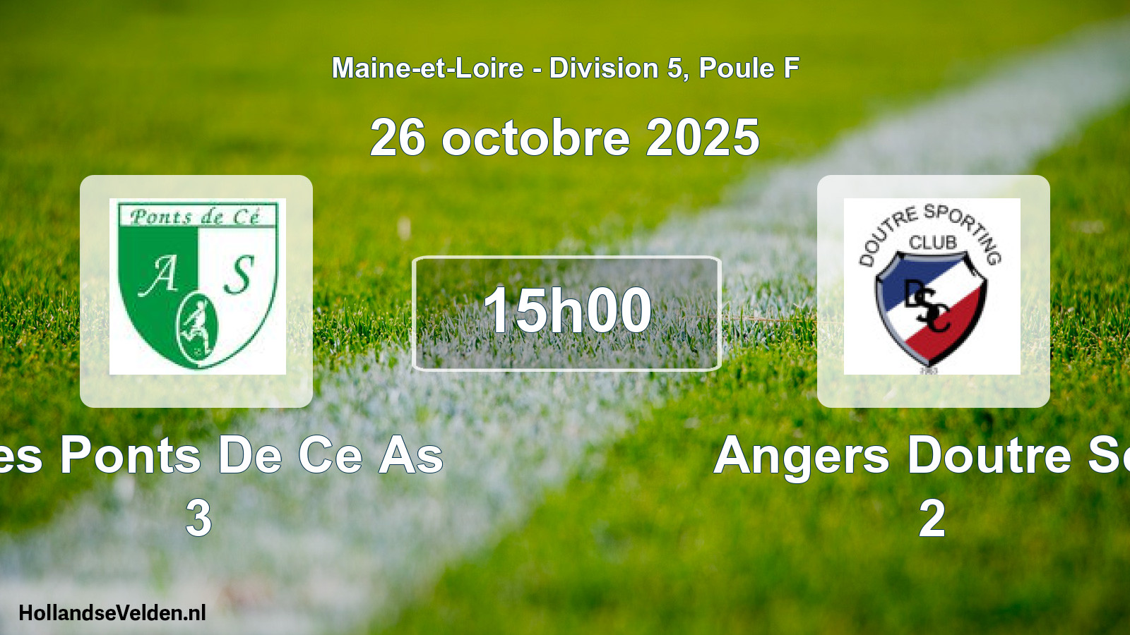 Scheduled Match: Les Ponts De Ce As 3 - Angers Doutre Sc 2 (26 October 2025)