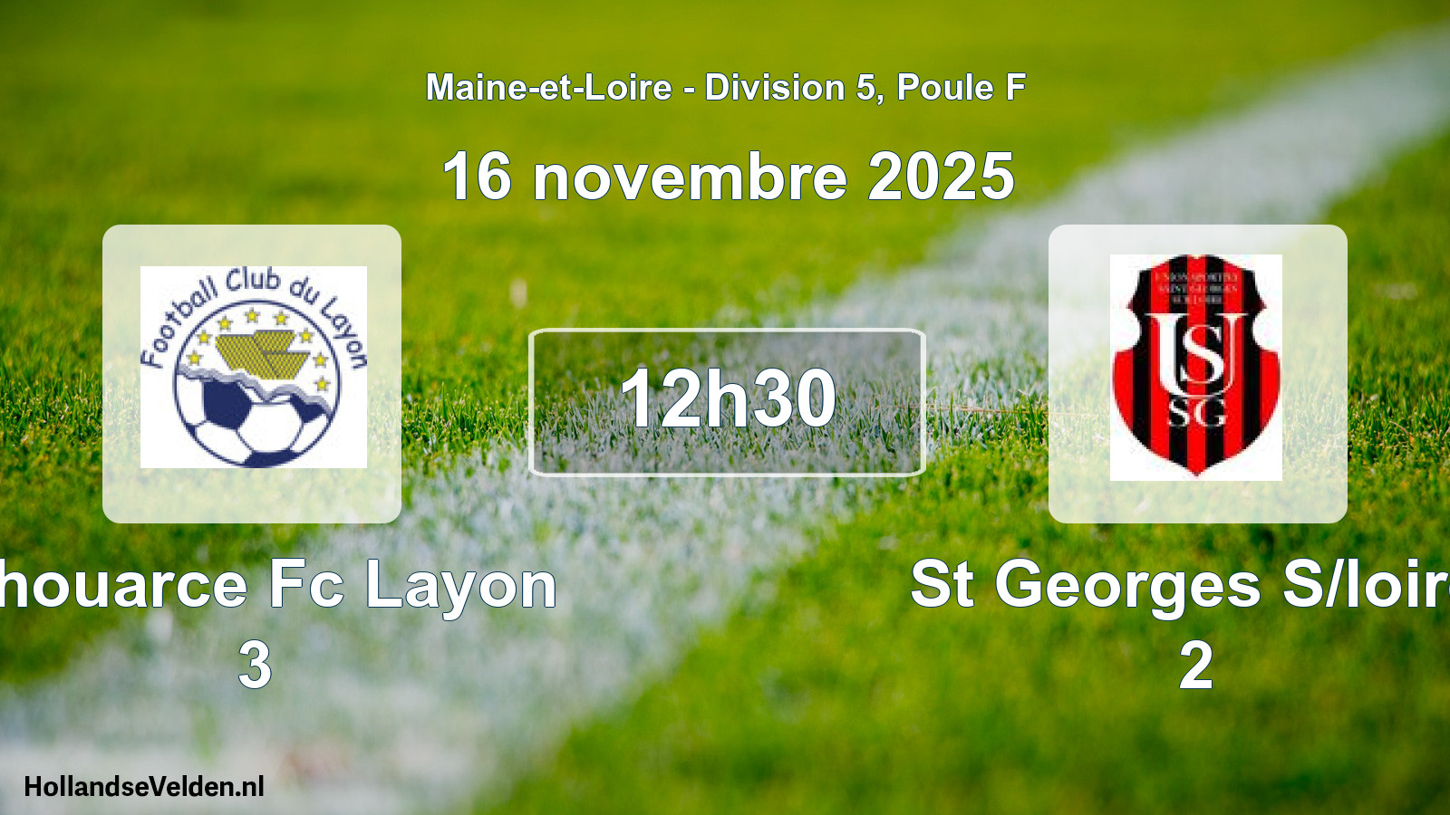 Geplande wedstrijd: Thouarce Fc Layon 3 - St Georges S/loire 2 (16 novembre 2025)