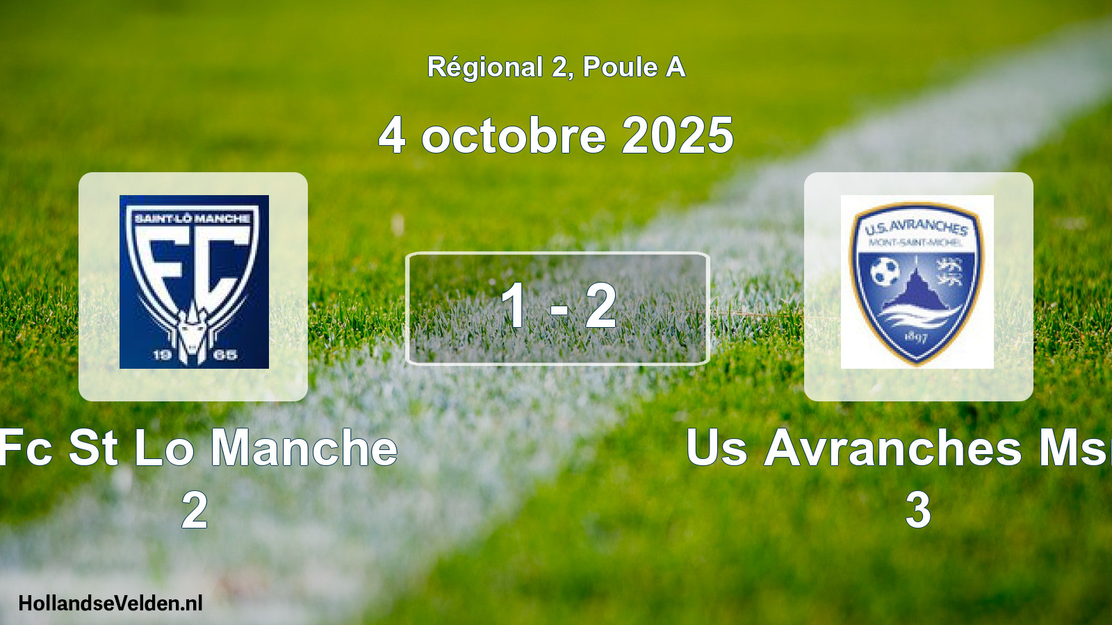 Gespeelde wedstrijd: Fc St Lo Manche 2 - Us Avranches Msm 3 1 - 2 (4 octobre 2025)