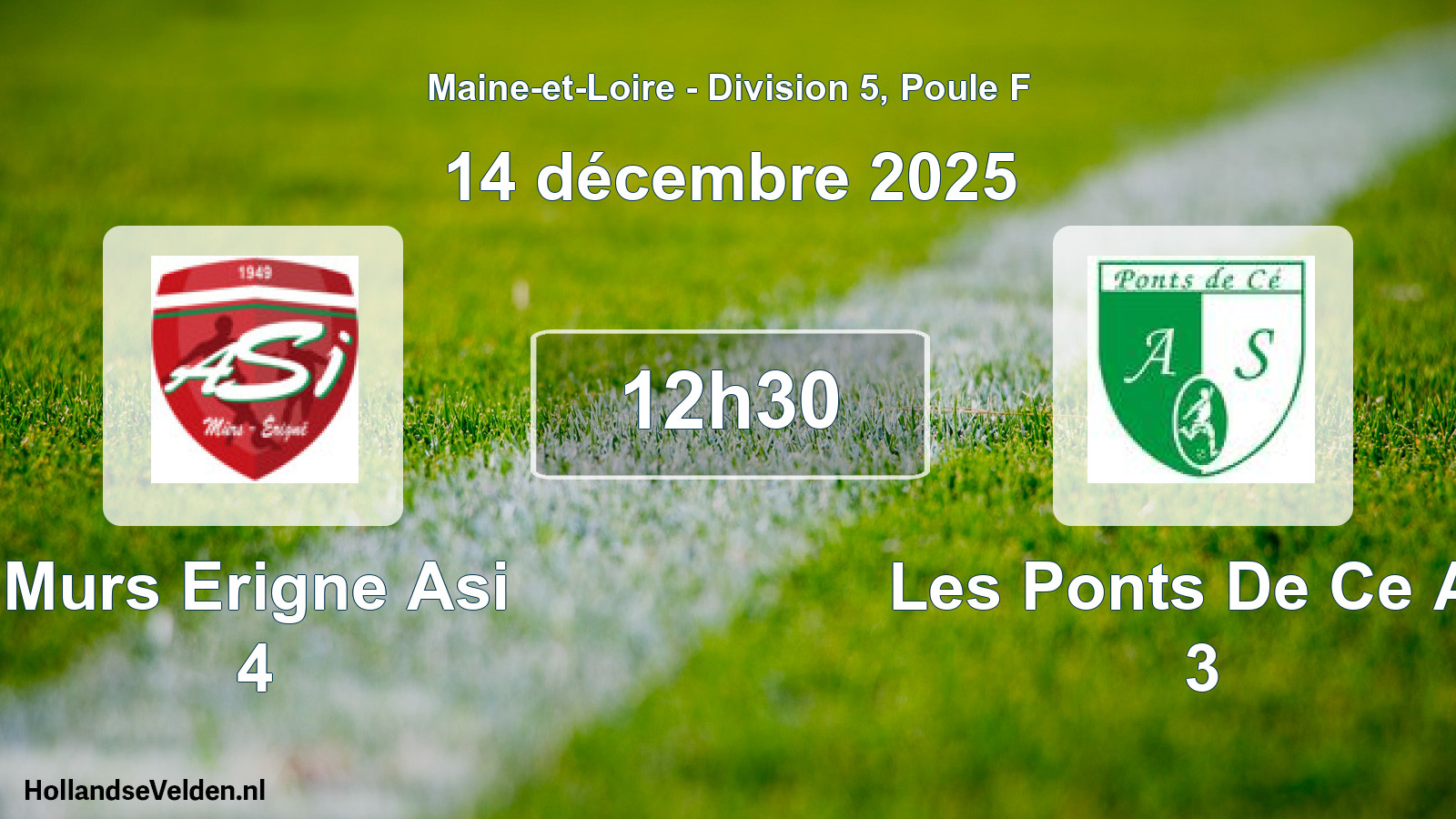 Geplande wedstrijd: Murs Erigne Asi 4 - Les Ponts De Ce As 3 (14 december 2025)