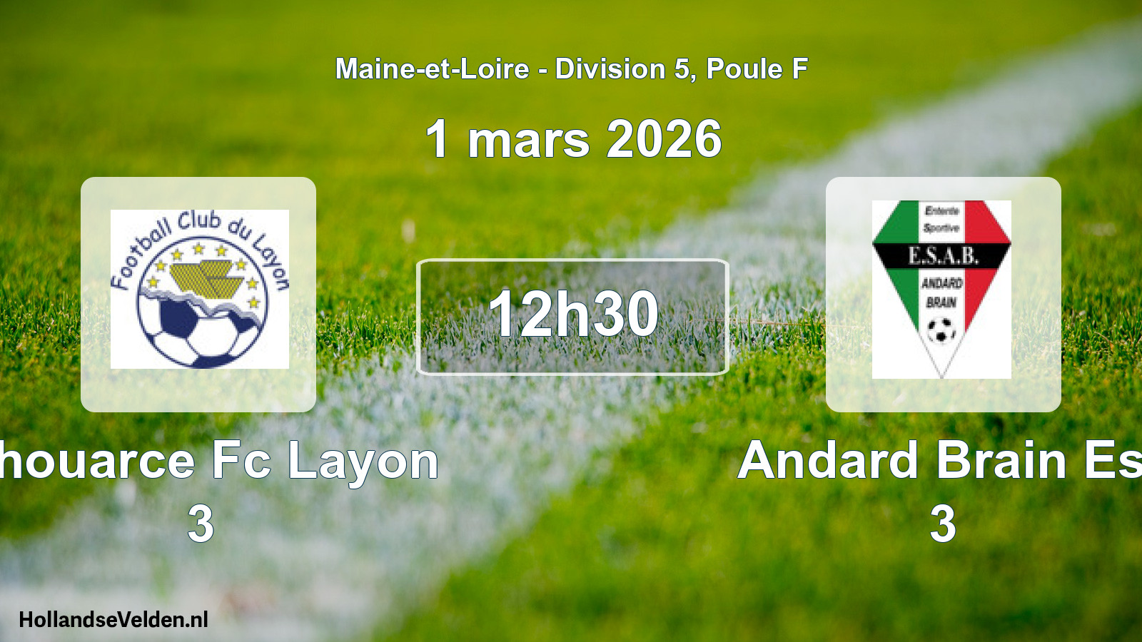 Geplande wedstrijd: Thouarce Fc Layon 3 - Andard Brain Es 3 (1 maart 2026)