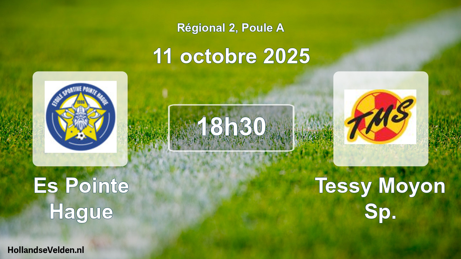Scheduled Match: Es Pointe Hague - Tessy Moyon Sp. (11 October 2025)