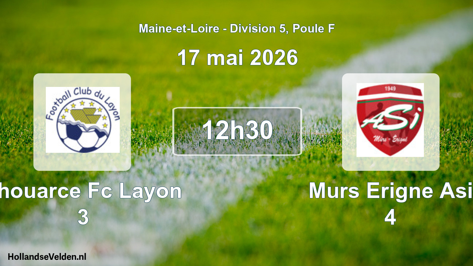 Geplande wedstrijd: Thouarce Fc Layon 3 - Murs Erigne Asi 4 (17 mai 2026)
