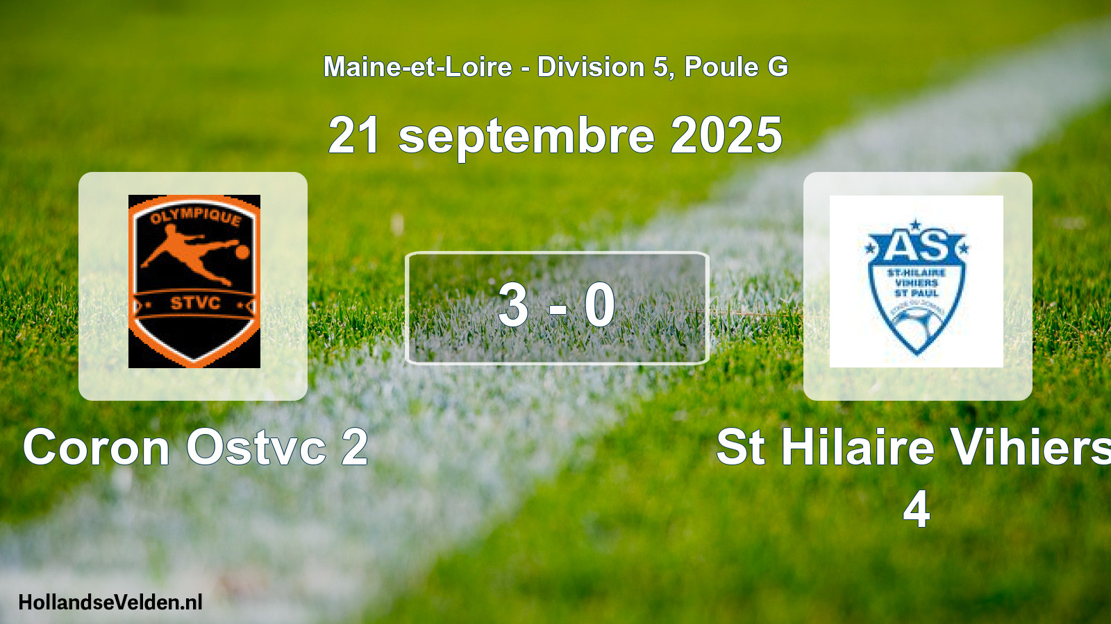 Total number of matches played: Coron Ostvc 2 - St Hilaire Vihiers 4 3 - 0 (21 September 2025)