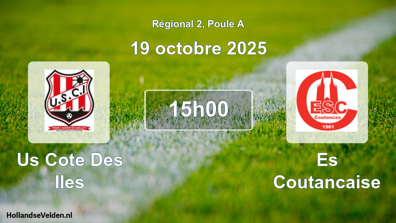Geplande wedstrijd: Us Cote Des Iles - Es Coutancaise (19 octobre 2025)