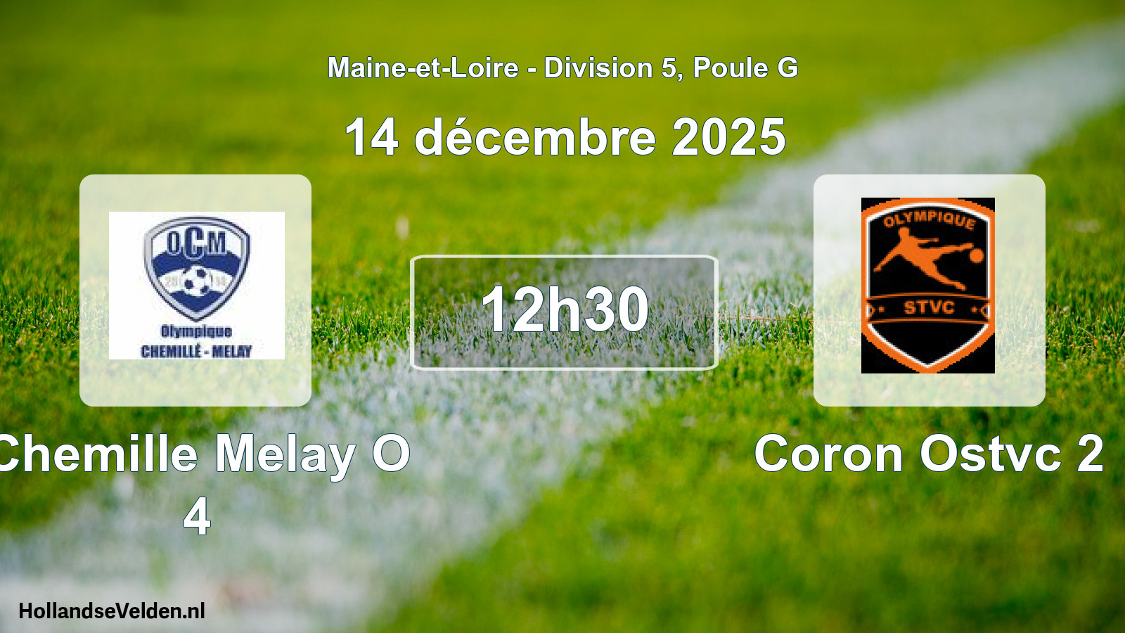 Geplande wedstrijd: Chemille Melay O 4 - Coron Ostvc 2 (14 décembre 2025)