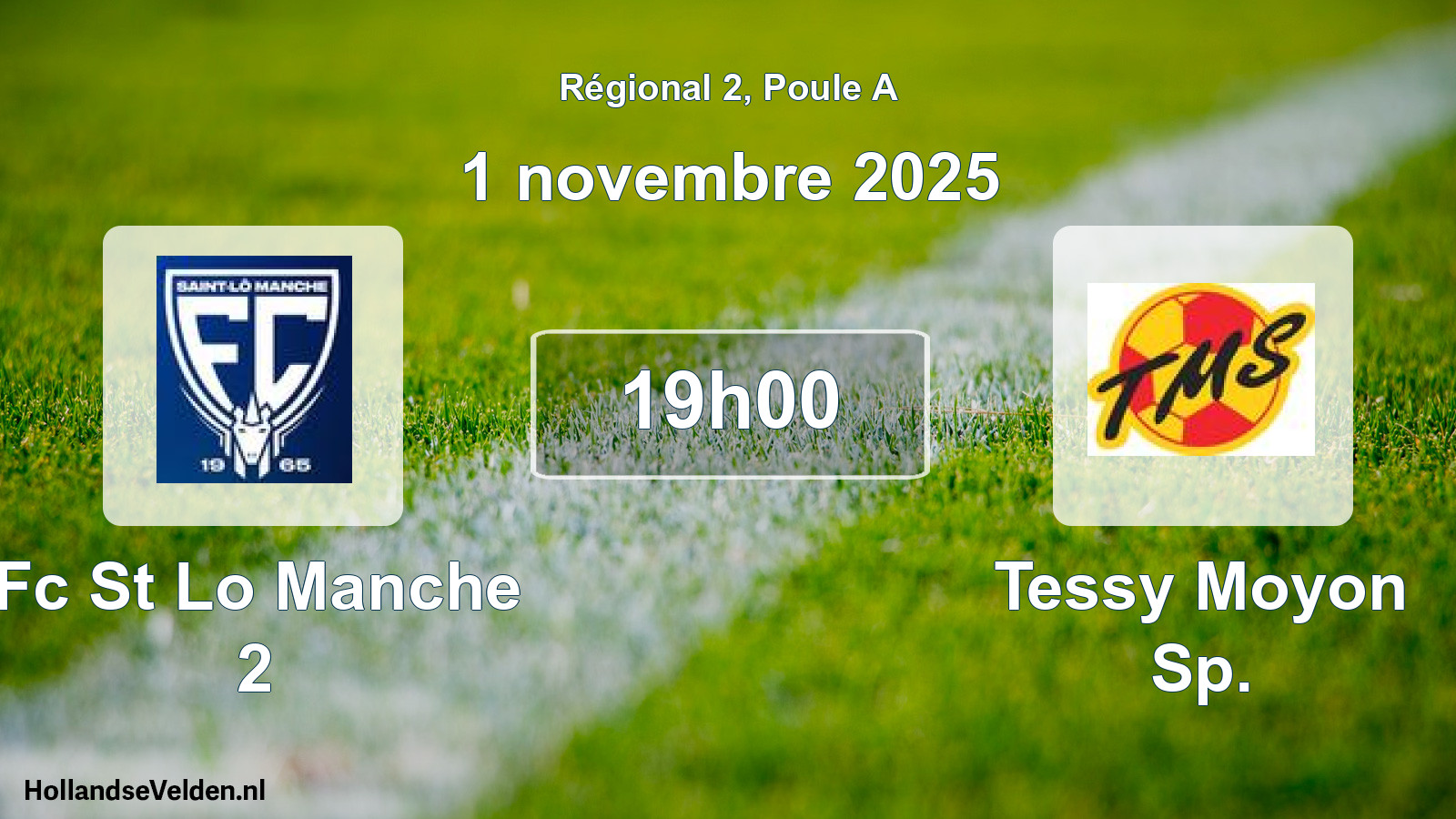 Scheduled Match: Fc St Lo Manche 2 - Tessy Moyon Sp. (1 November 2025)
