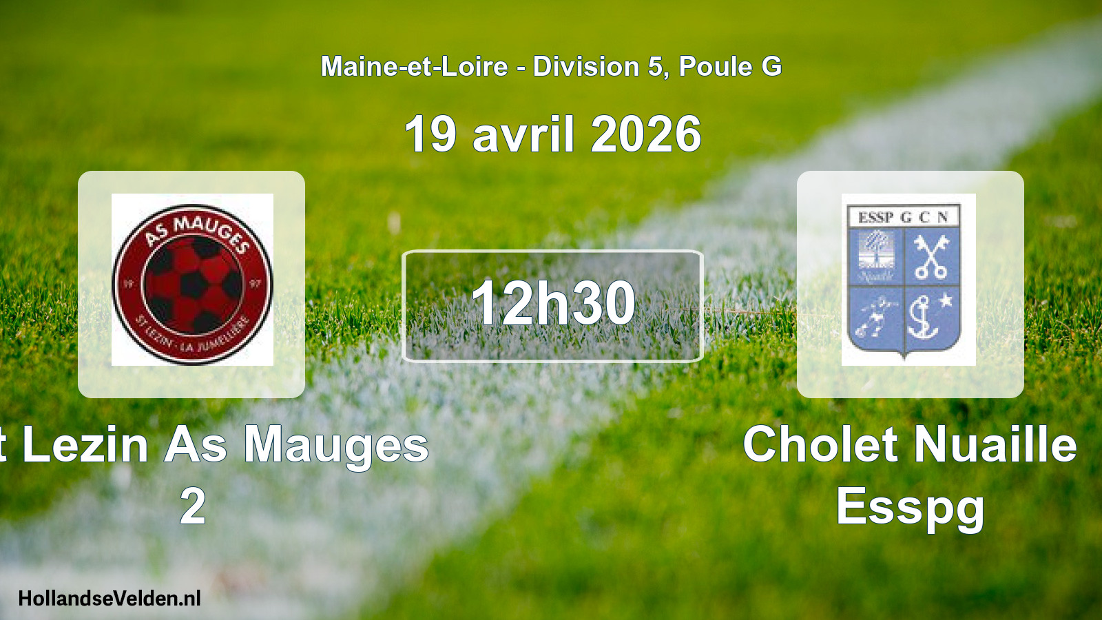 Geplande wedstrijd: St Lezin As Mauges 2 - Cholet Nuaille Esspg (19 avril 2026)