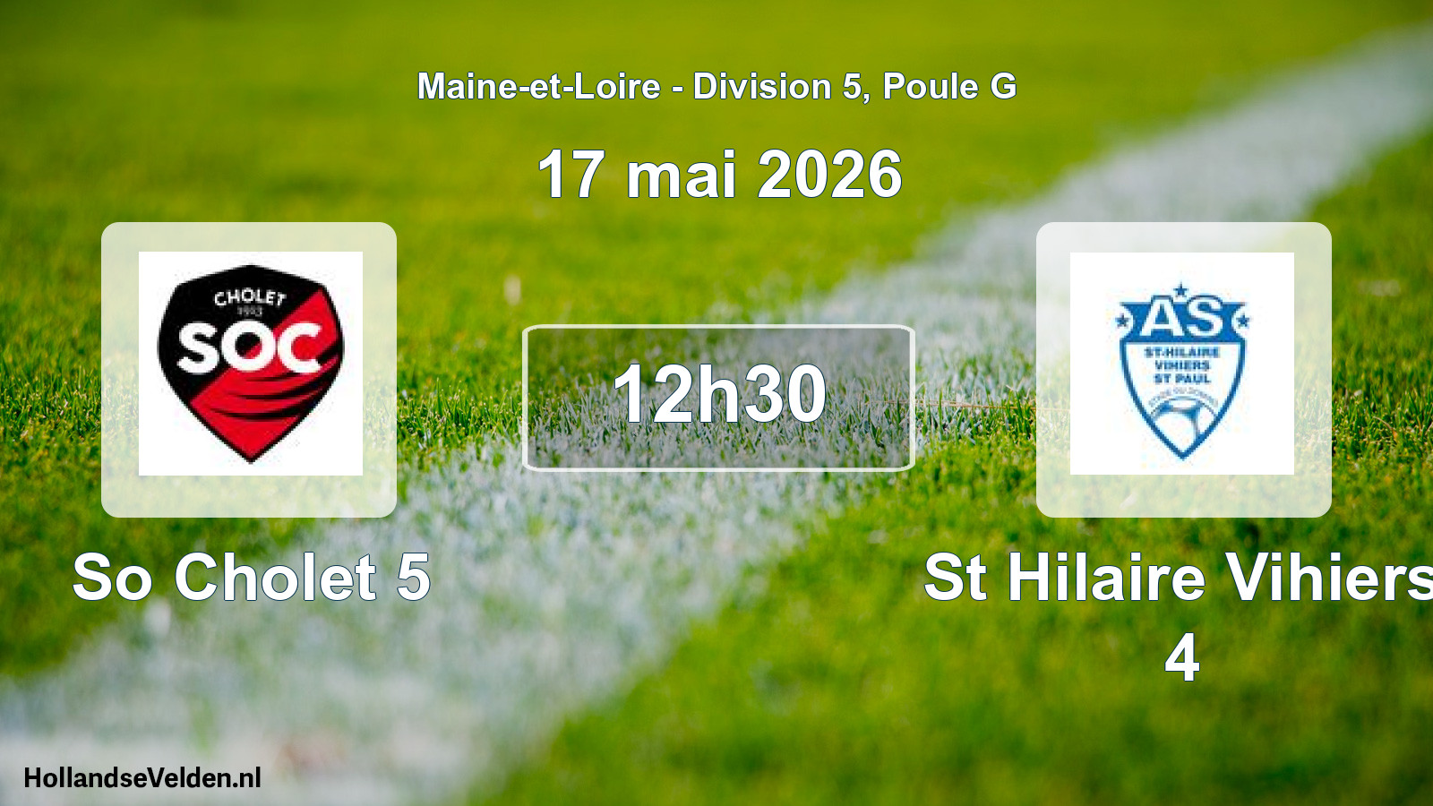Geplande wedstrijd: So Cholet 5 - St Hilaire Vihiers 4 (17 mei 2026)