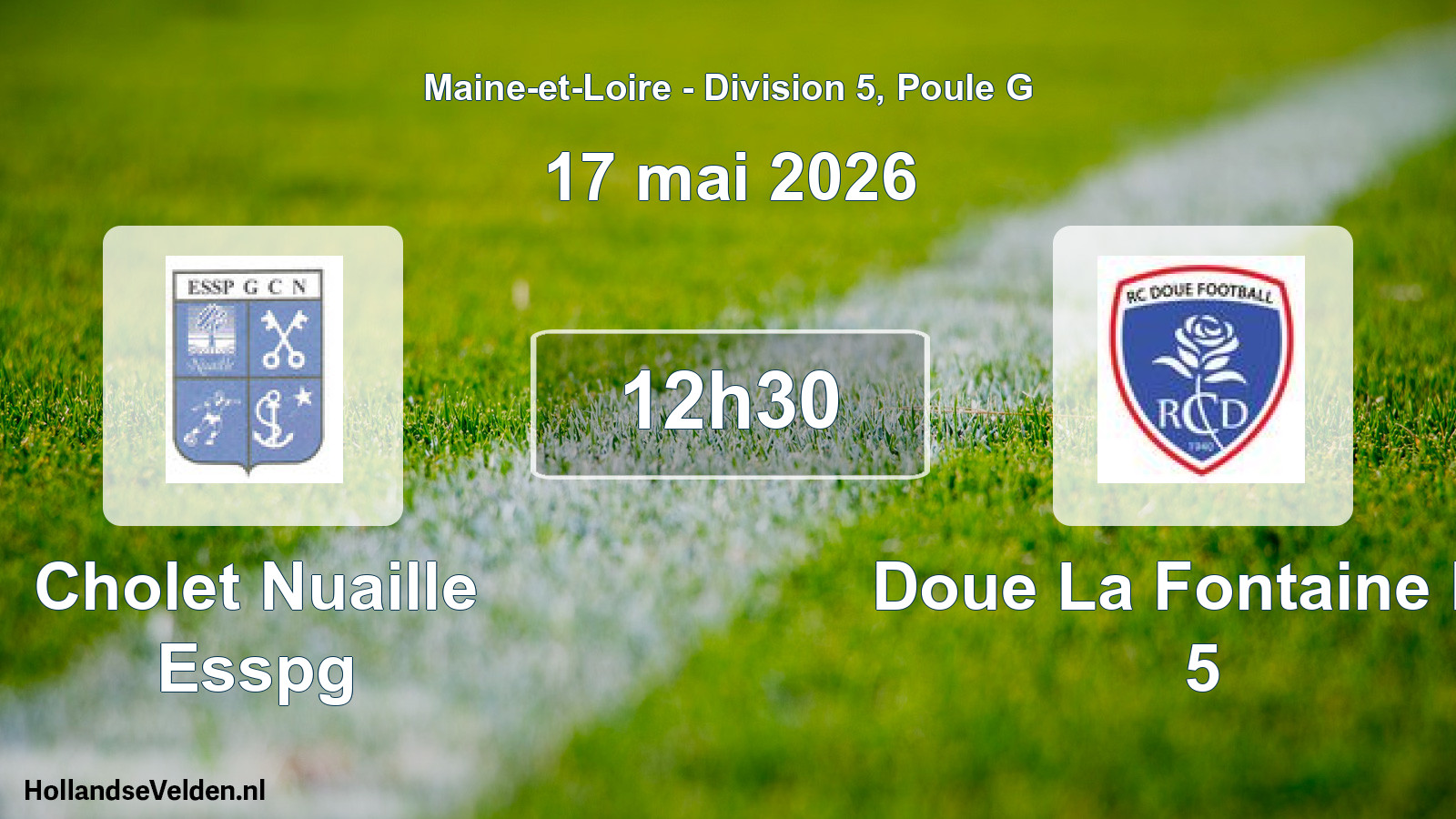 Geplande wedstrijd: Cholet Nuaille Esspg - Doue La Fontaine Rc 5 (17 mai 2026)