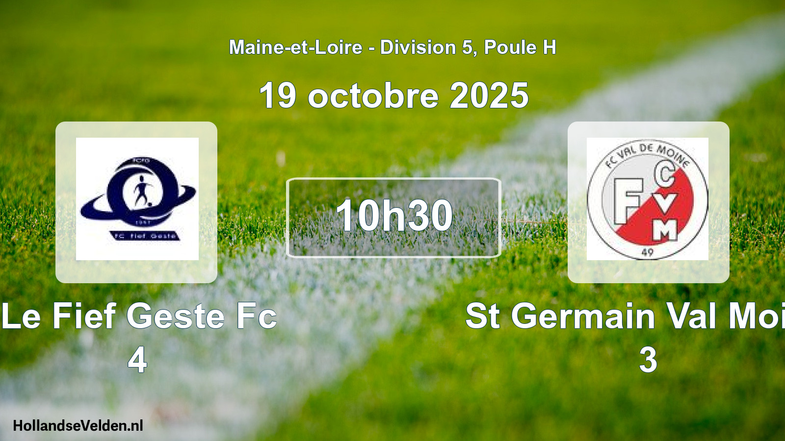 Geplande wedstrijd: Le Fief Geste Fc 4 - St Germain Val Moine 3 (19 octobre 2025)
