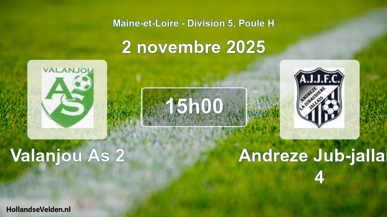 Geplande wedstrijd: Valanjou As 2 - Andreze Jub-jallais 4 (2 novembre 2025)
