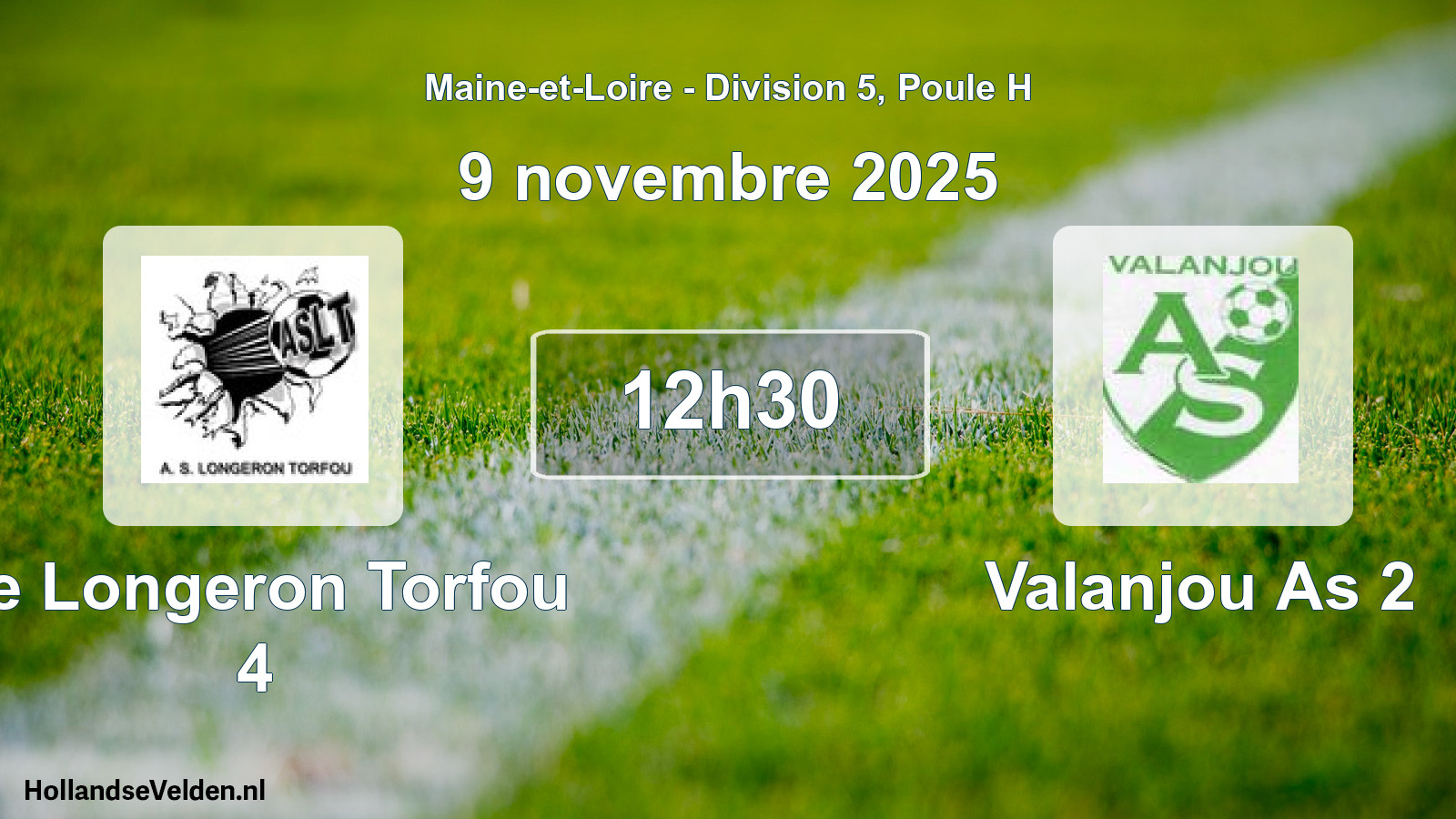Geplande wedstrijd: Le Longeron Torfou 4 - Valanjou As 2 (9 novembre 2025)
