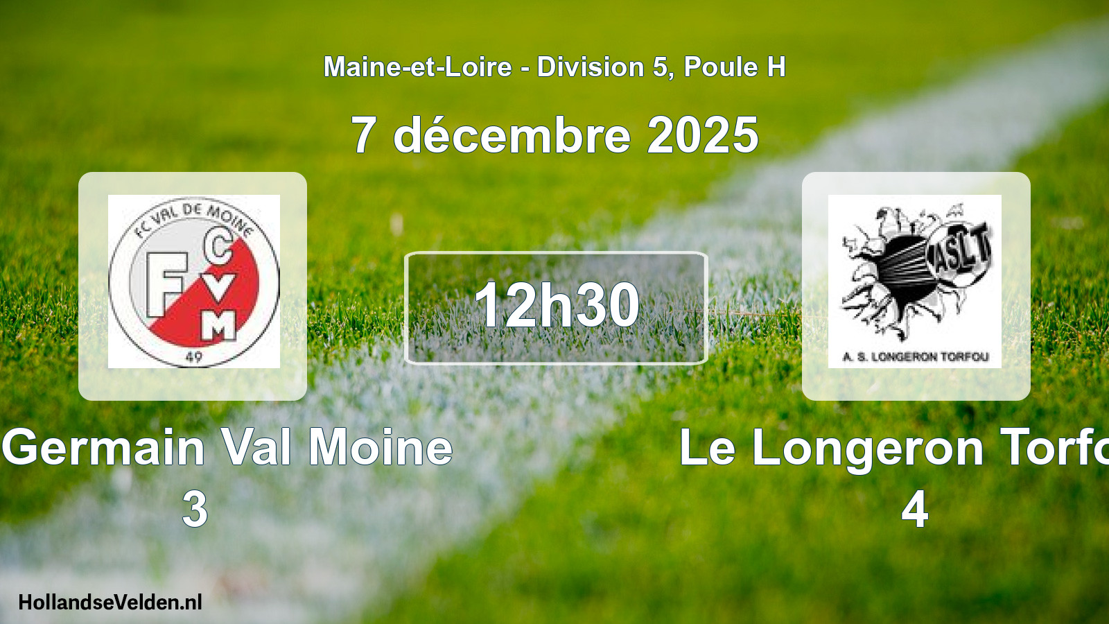 Geplande wedstrijd: St Germain Val Moine 3 - Le Longeron Torfou 4 (7 décembre 2025)