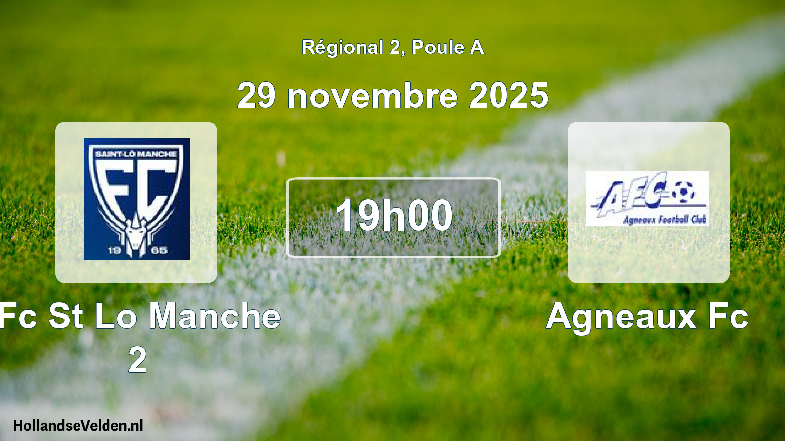Geplande wedstrijd: Fc St Lo Manche 2 - Agneaux Fc (29 novembre 2025)