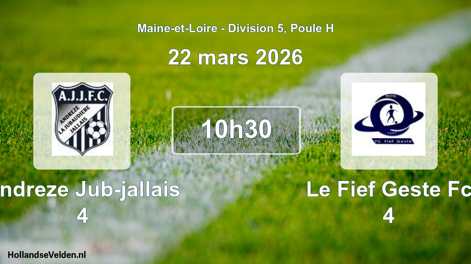 Geplande wedstrijd: Andreze Jub-jallais 4 - Le Fief Geste Fc 4 (22 mars 2026)