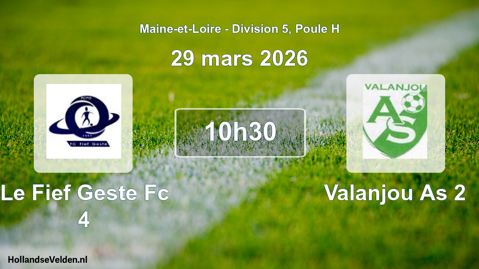 Geplande wedstrijd: Le Fief Geste Fc 4 - Valanjou As 2 (29 maart 2026)