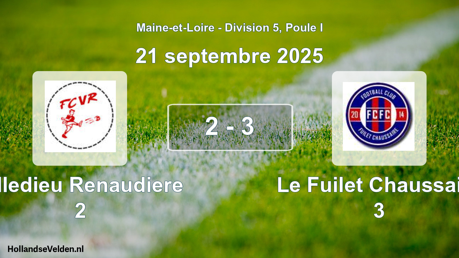 Total number of matches played: Villedieu Renaudiere 2 - Le Fuilet Chaussaire 3 2 - 3 (21 September 2025)