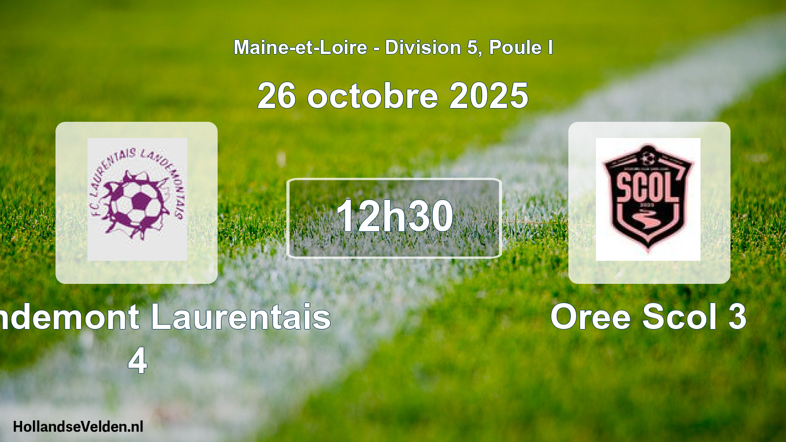 Geplande wedstrijd: Landemont Laurentais 4 - Oree Scol 3 (26 octobre 2025)