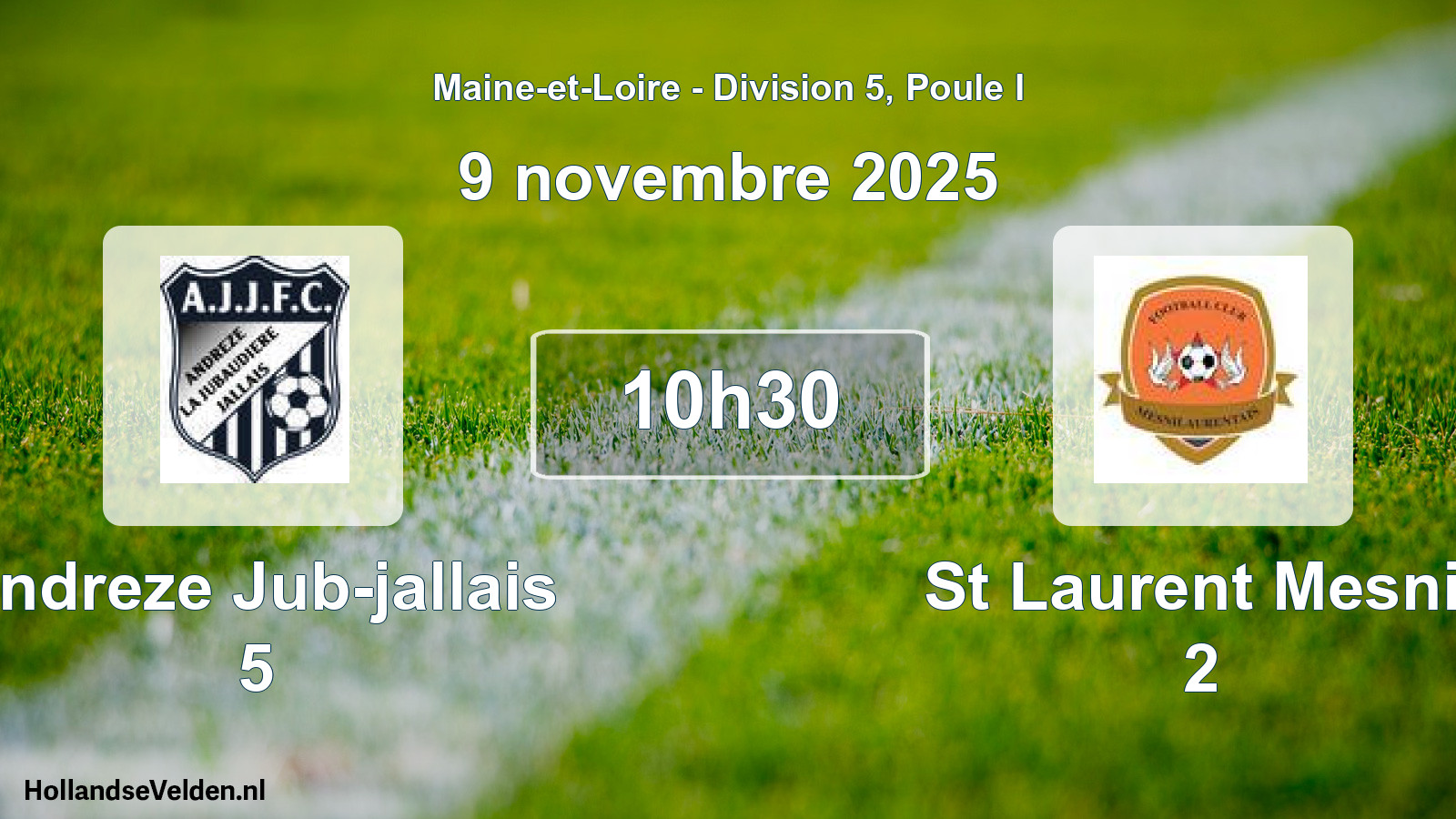 Geplande wedstrijd: Andreze Jub-jallais 5 - St Laurent Mesnil 2 (9 november 2025)