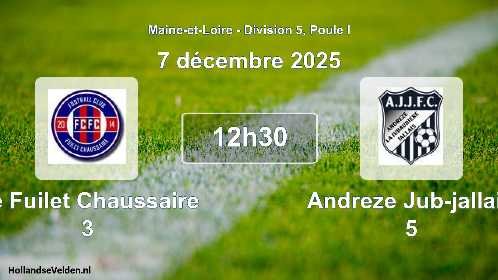 Geplande wedstrijd: Le Fuilet Chaussaire 3 - Andreze Jub-jallais 5 (7 décembre 2025)