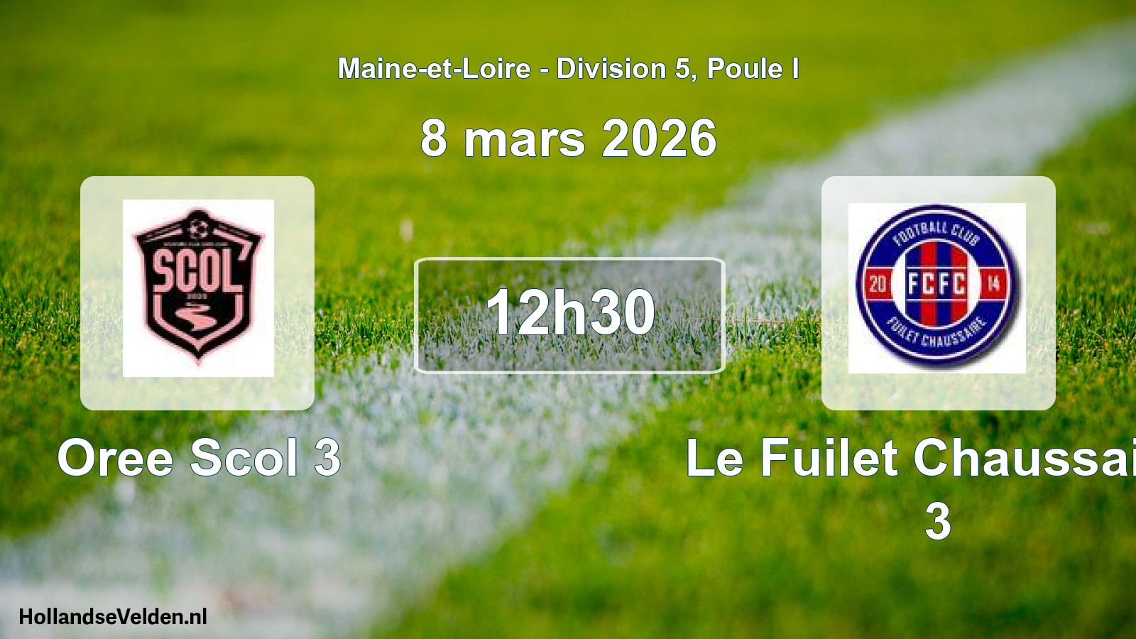 Geplande wedstrijd: Oree Scol 3 - Le Fuilet Chaussaire 3 (8 mars 2026)