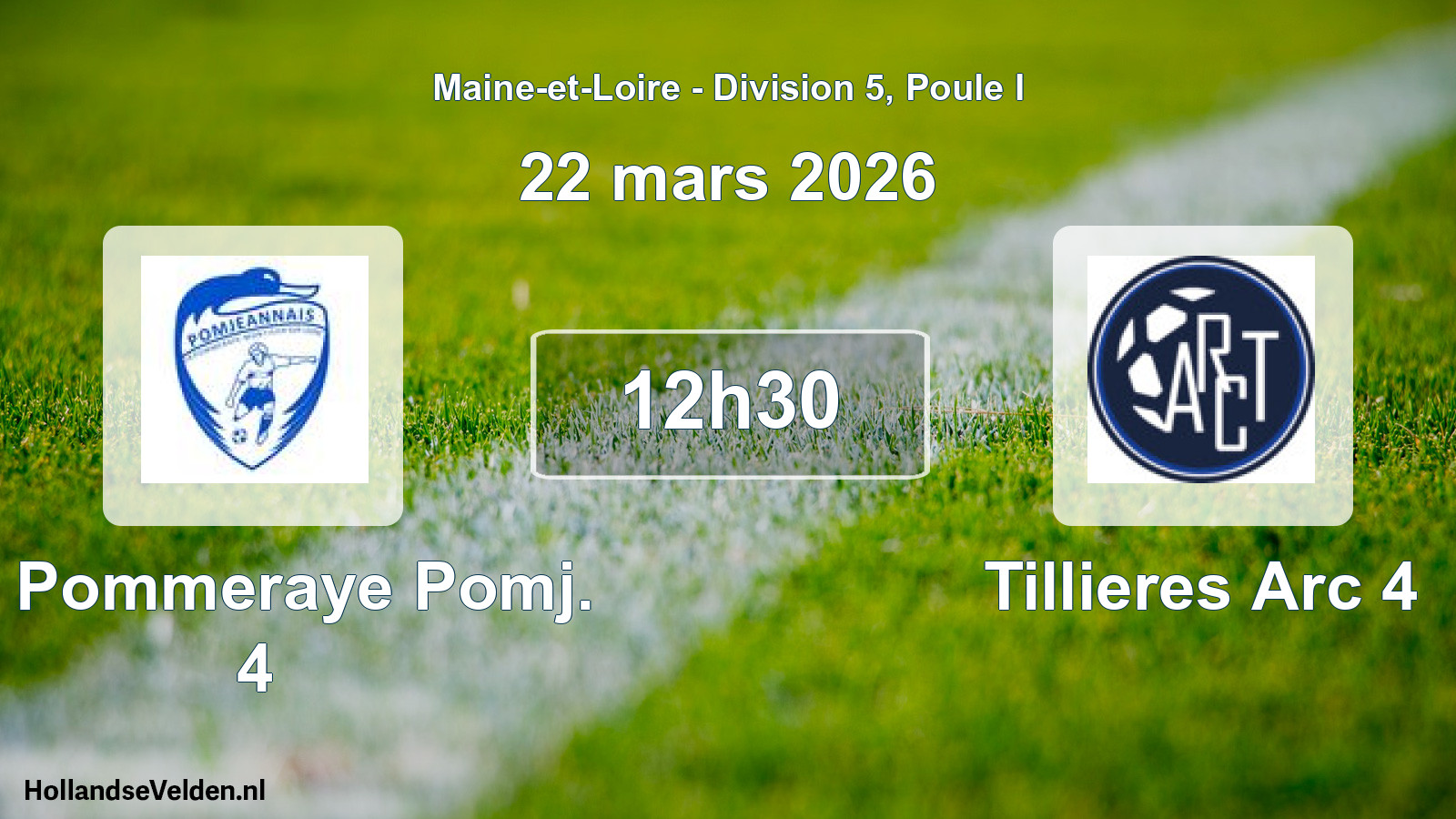 Scheduled Match: La Pommeraye Pomj. 4 - Tillieres Arc 4 (22 March 2026)