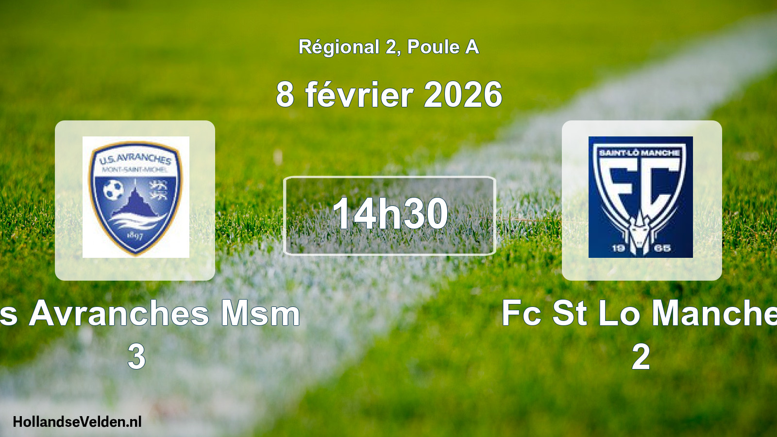 Geplande wedstrijd: Us Avranches Msm 3 - Fc St Lo Manche 2 (8 février 2026)