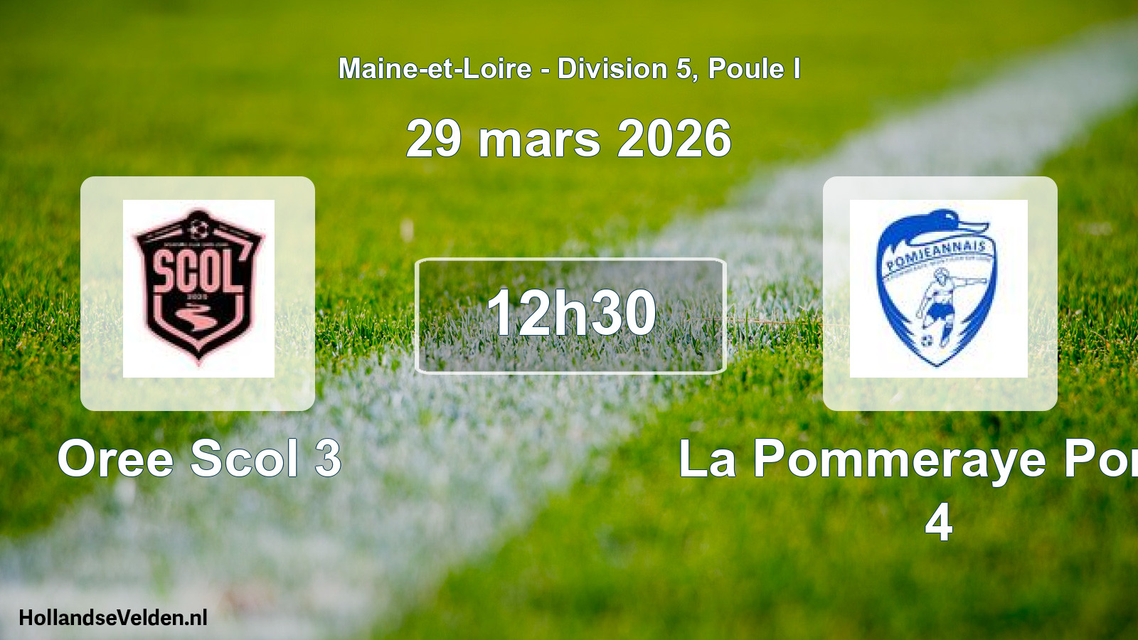 Scheduled Match: Oree Scol 3 - La Pommeraye Pomj. 4 (29 March 2026)