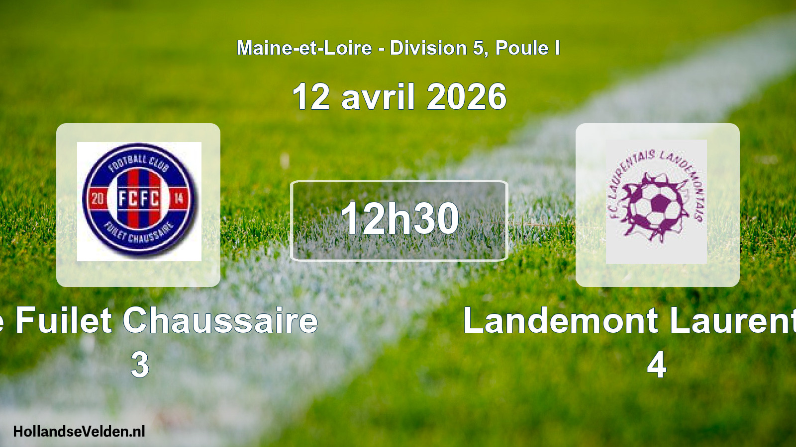 Geplande wedstrijd: Le Fuilet Chaussaire 3 - Landemont Laurentais 4 (12 avril 2026)
