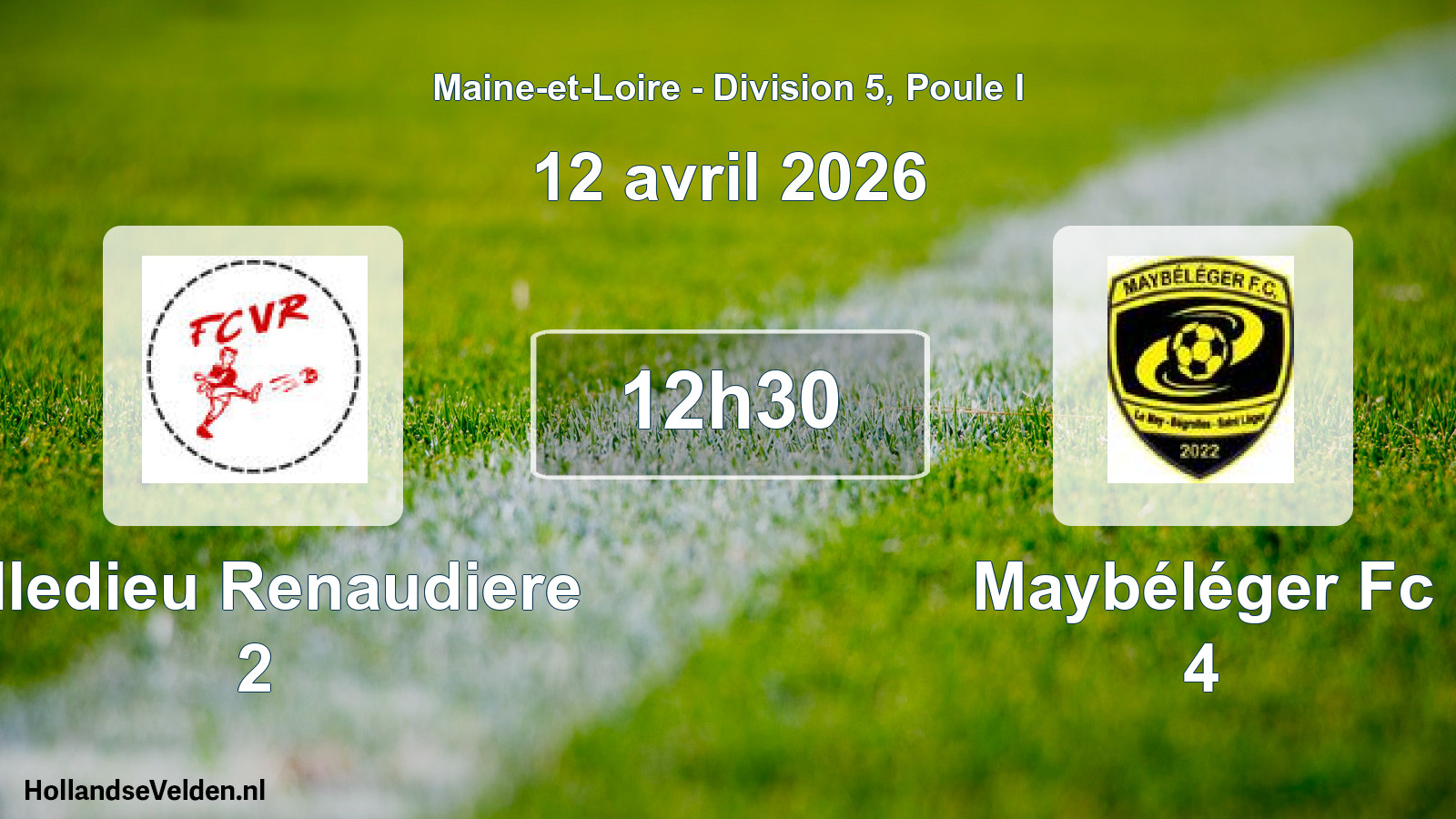 Geplande wedstrijd: Villedieu Renaudiere 2 - Maybéléger Fc 4 (12 april 2026)